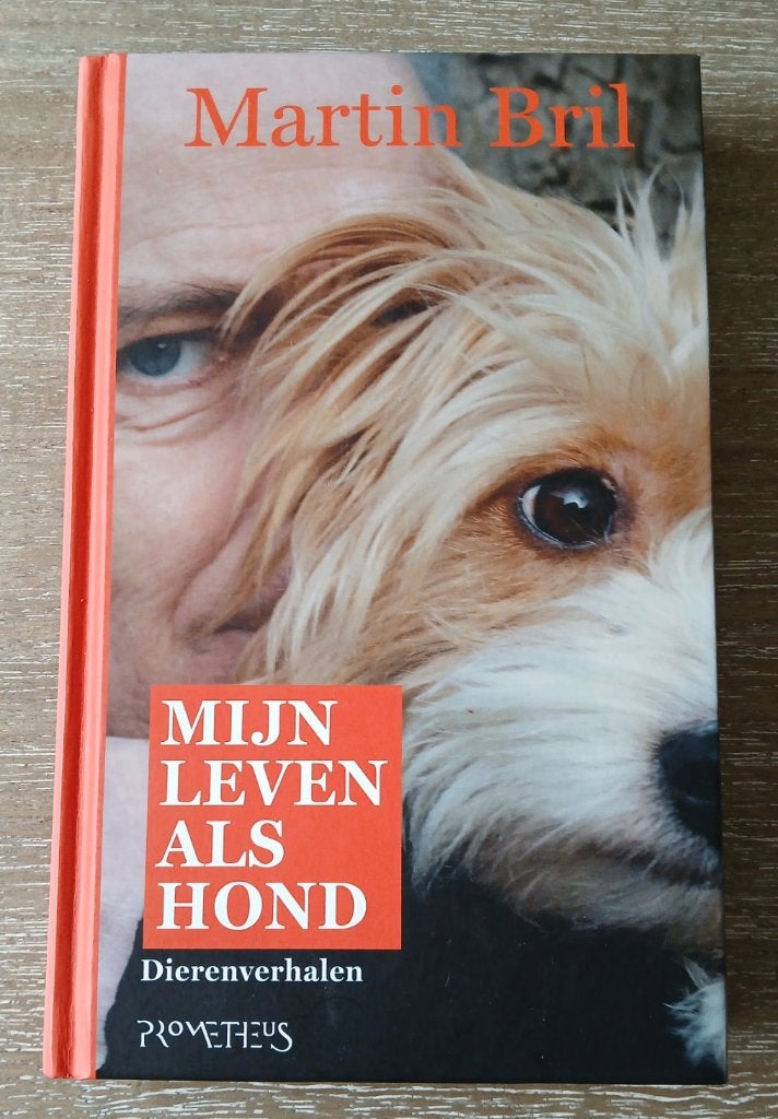 Martin Bril Mijn leven als hond, Ophalen of Verzenden, Zo goed als nieuw, Honden