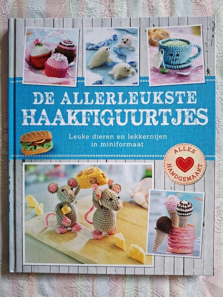 De allerleukste haakfiguurtjes = NIEUW Hardcover, Hobby en Vrije tijd, Breien en Haken, Ophalen of Verzenden, Nieuw, Haken, Patroon of Boek