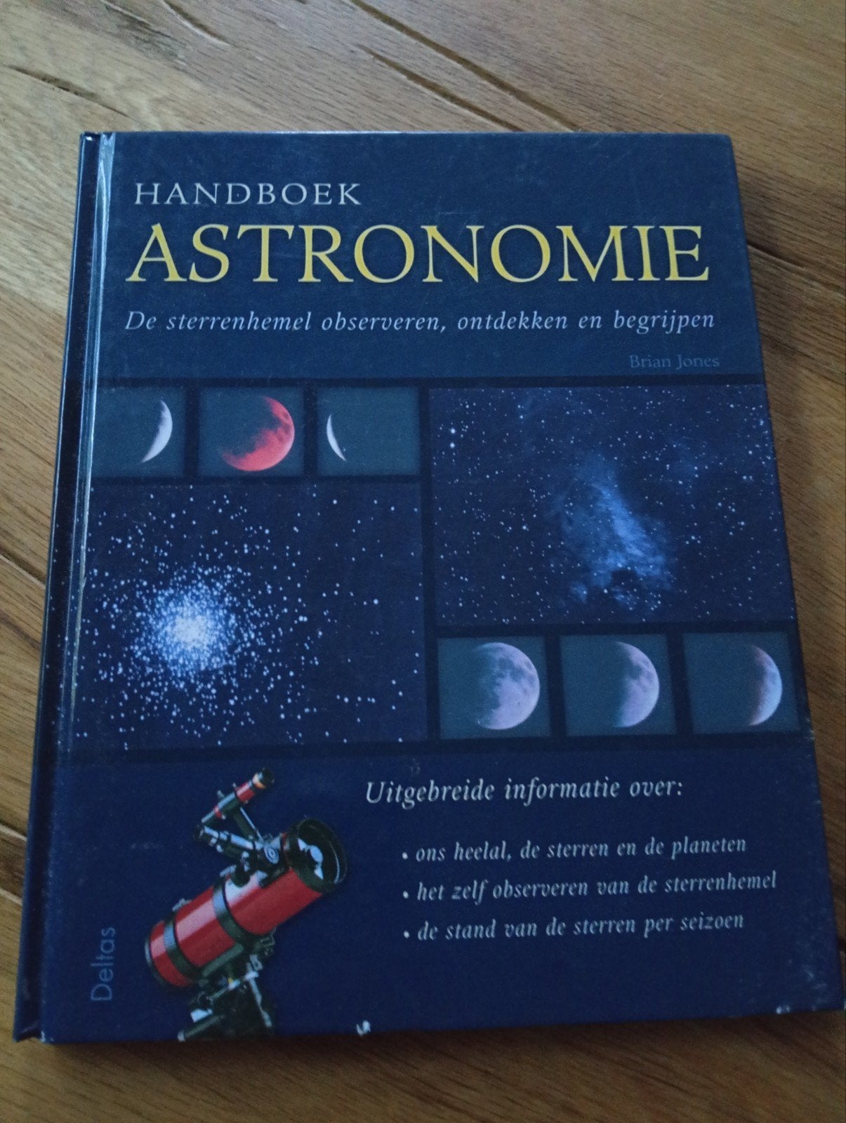 Handboek Astronomie - Brian Jones, Boeken, Brian Jones, Ophalen of Verzenden, Zo goed als nieuw, Natuurwetenschap