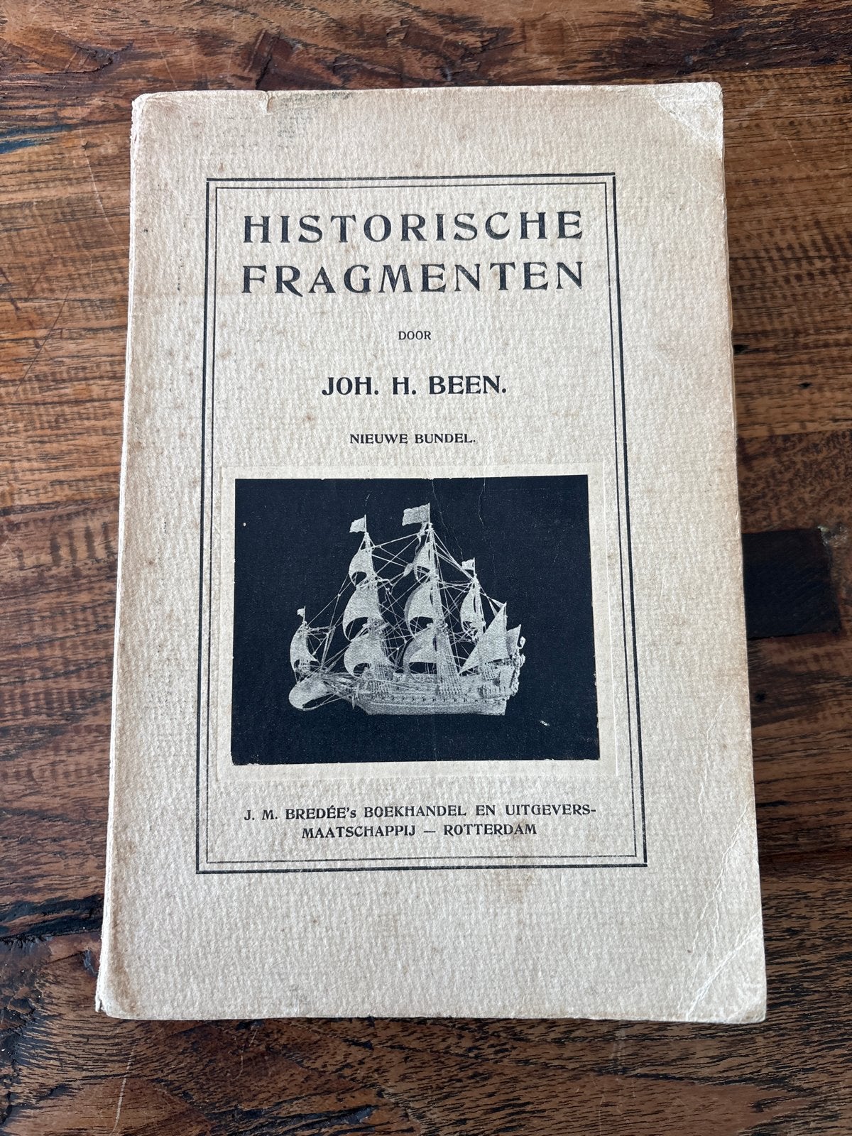 Historische Fragmenten - Joh. H. Been (1913), Ophalen of Verzenden