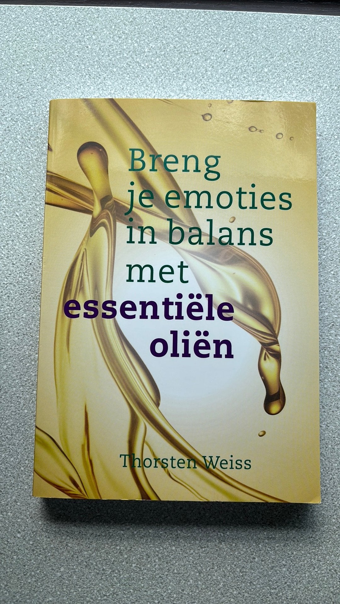 Breng je emoties in balans met essentiële oliën, Boeken, Ophalen of Verzenden, Zo goed als nieuw, Thorsten Weiss