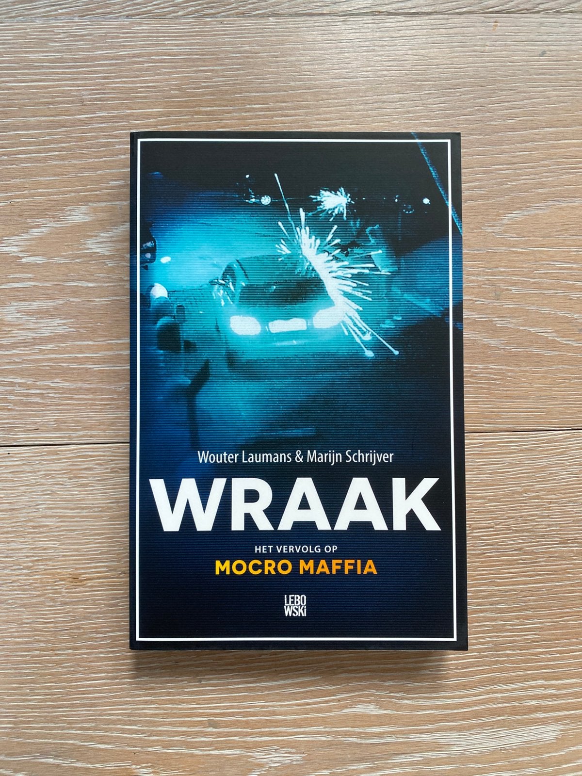 Wraak, vervolg op Mocro maffia, Boeken, Ophalen of Verzenden, Nieuw