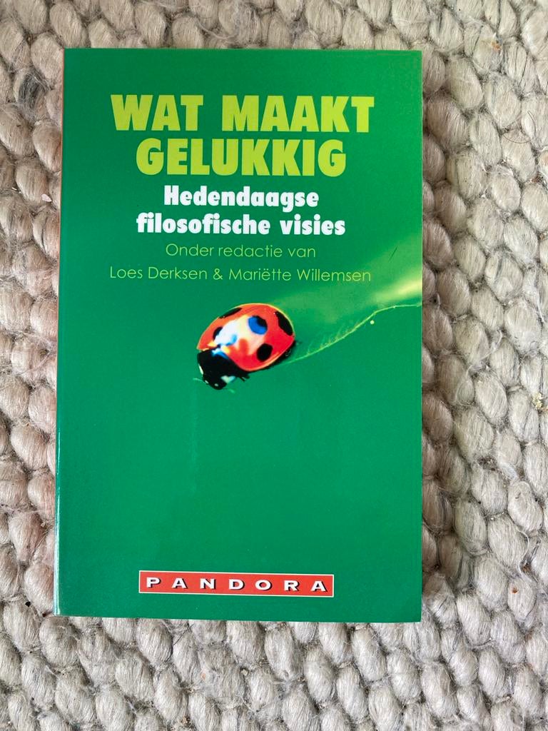 Wat maakt gelukkig? Hedendaagse filosofische visies, Boeken, Ophalen of Verzenden, Zo goed als nieuw, Wijsbegeerte of Ethiek