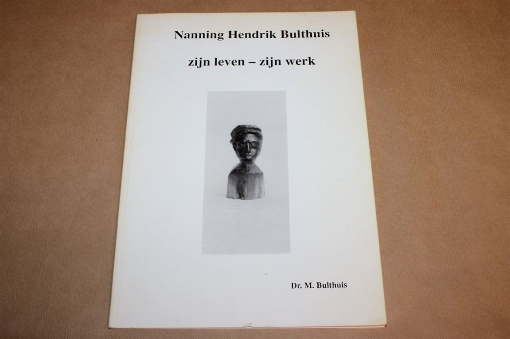 Nanning Hendrik Bulthuis — Friese Beeldhouwer en Houtsnijder, Verzenden, Gelezen
