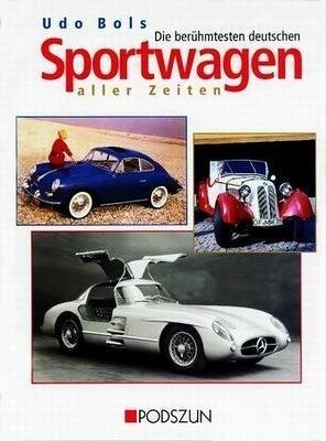 Die berühmtesten deutschen Sportwagen aller Zeiten NIEUW, Algemeen, Nieuw, Ophalen, Udo Bols