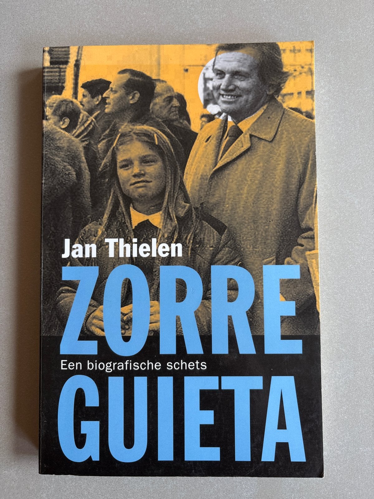 Zorre Guieta - Jan Thielen (biografie), Ophalen of Verzenden, Gelezen, Politiek