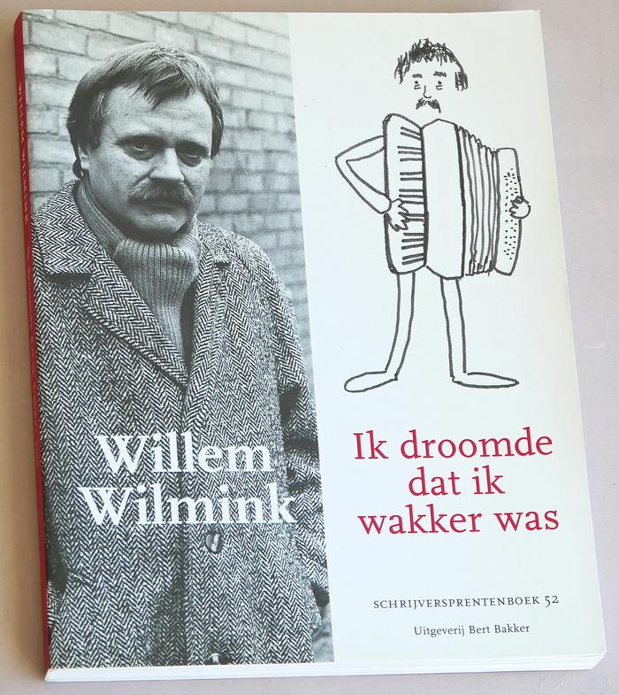 Willem Wilmink. Ik droomde dat ik wakker was, Ophalen of Verzenden, Gelezen