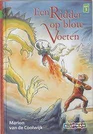 Een ridder op blote voeten Marion van de Coolwijk 9020681214, Ophalen of Verzenden, Zo goed als nieuw, Marion van de Coolwijk
