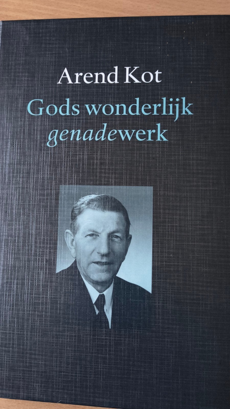 Gods wonderlijk genade werk. Arend Kot, Christendom | Protestants, Ophalen of Verzenden, Arend Kot, Zo goed als nieuw