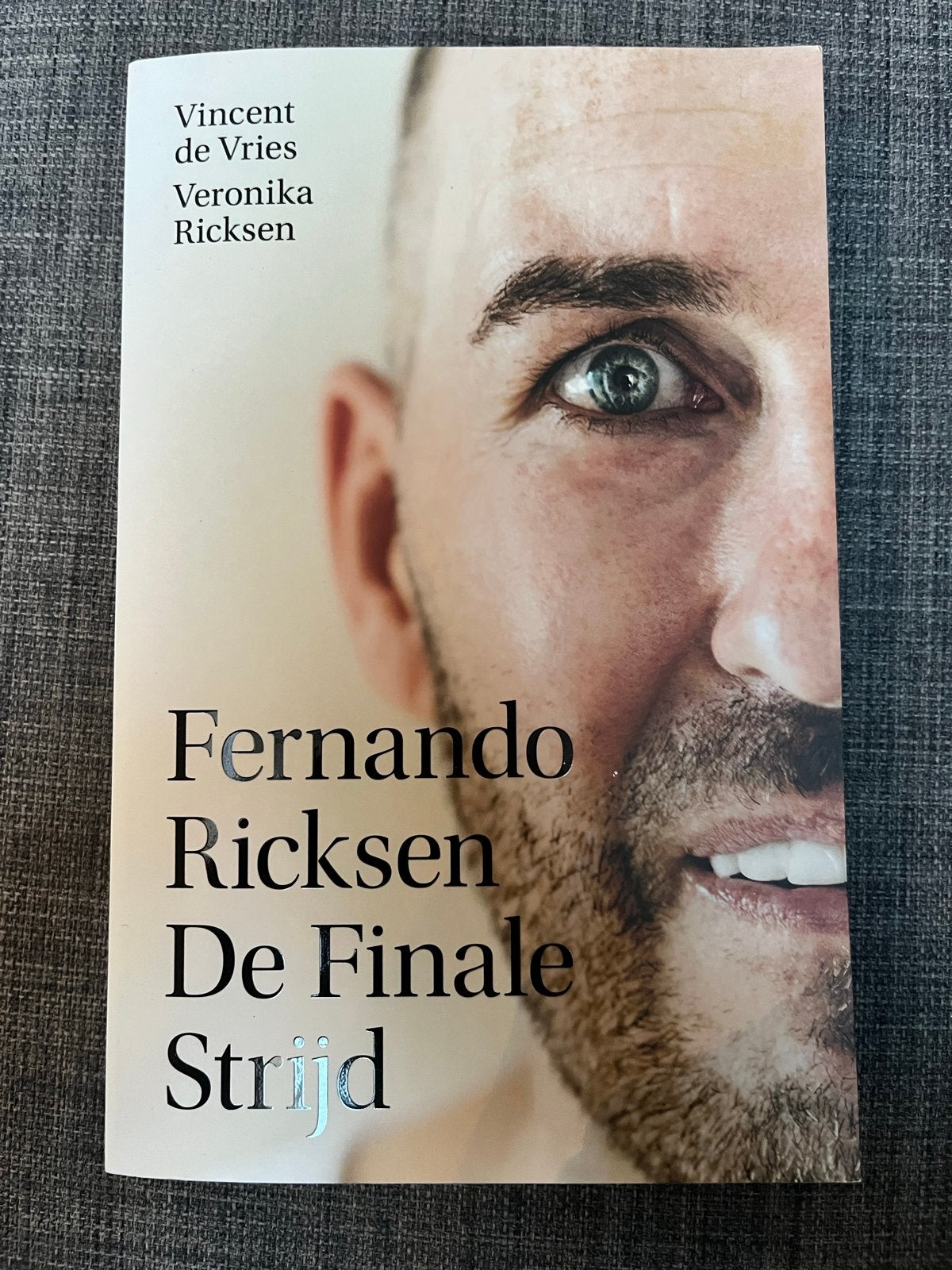 Fernando Ricksen: De Finale Strijd (Boek), Ophalen of Verzenden, Zo goed als nieuw, Overige
