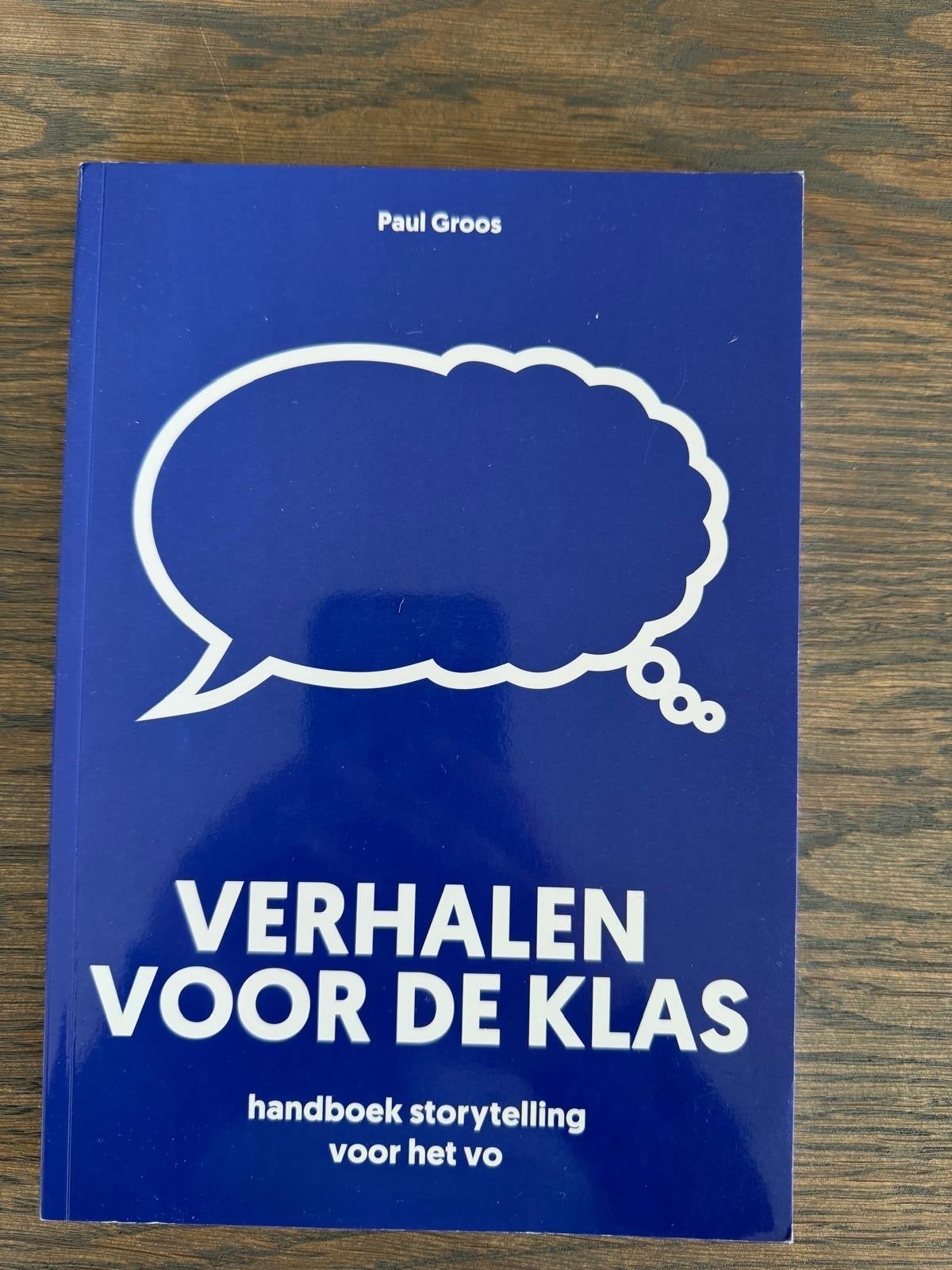 Verhalen voor de klas - Handboek storytelling voor het VO, Ophalen of Verzenden, Alpha, Zo goed als nieuw, Overige niveaus