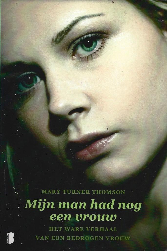 Mary Turner Thomson - Mijn man had nog een vrouw - ZGAN, Ophalen of Verzenden, Zo goed als nieuw