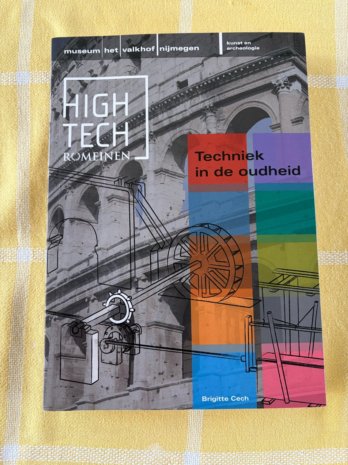 High Tech Romeinen: Techniek in de Oudheid - Brigitte Cech, Ophalen of Verzenden, Zo goed als nieuw, Bouwkunde