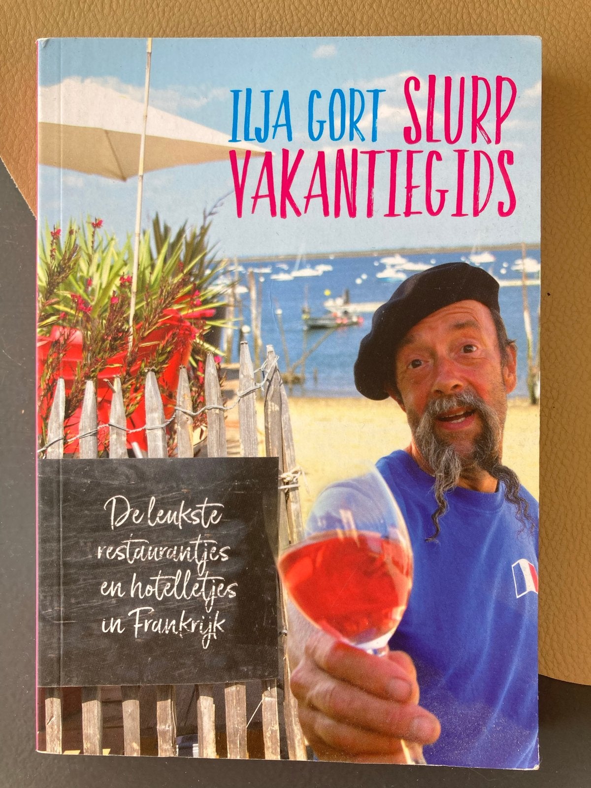 Ilja Gort Slurp Vakantiegids - Frankrijk, Overige merken, Europa, Ophalen of Verzenden, Zo goed als nieuw