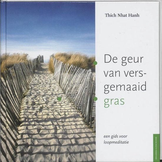 Thich Nhat Hanh - De geur van vers gemaaid gras - Meditatie, Meditatie of Yoga, Thich Nhat Hanh, Ophalen of Verzenden, Zo goed als nieuw