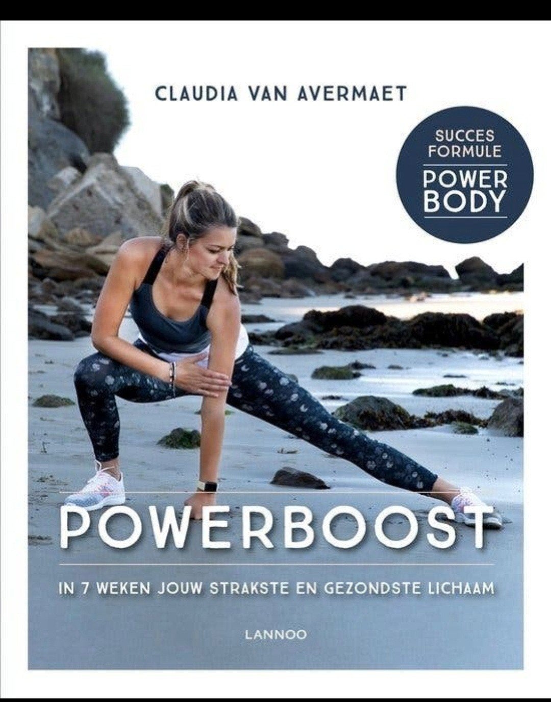 Power Boost - Claudia van Avermaet


In 7 weken jouw strakst, Verzenden, Zo goed als nieuw