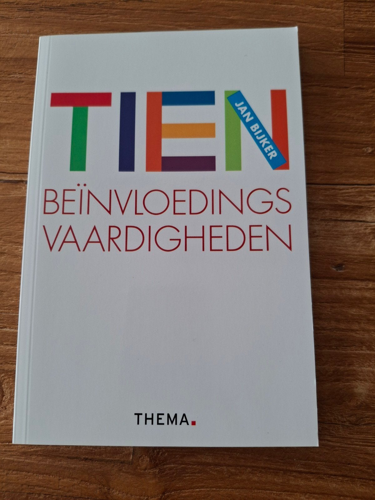 Tien Beïnvloedingsvaardigheden - Jan Bijker, Ophalen of Verzenden, Nieuw, Jan Bijker