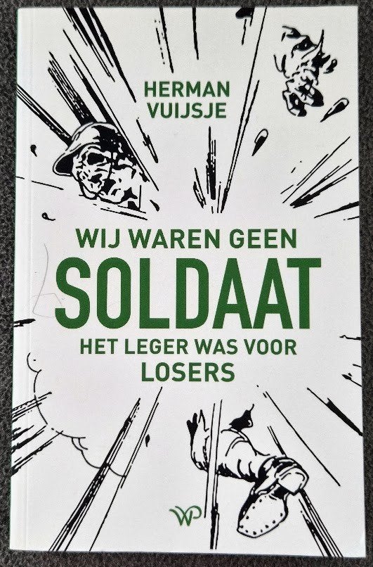 Wij waren geen soldaat - Herman Vuisje, Boeken, Ophalen of Verzenden, Herman Vuijsje, 20e eeuw of later, Gelezen