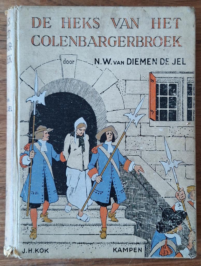 De heks van het Colenbargerbroek - N.W. van Diemen de Jel, Antiek en Kunst, Ophalen of Verzenden, N.W. Van Diemen de Jel