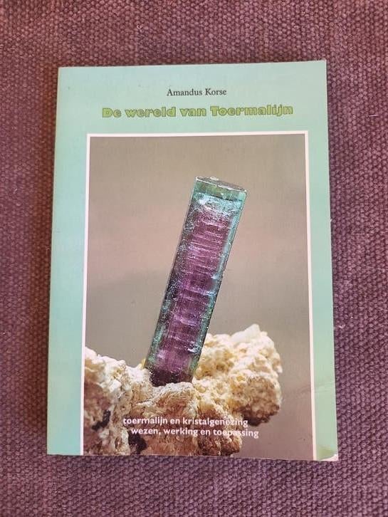 Boek: De Wereld van Toermalijn - Amandus Korse, Ophalen of Verzenden, Mineraal