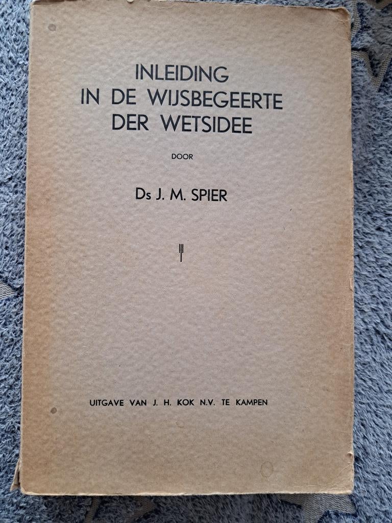 Boek Inleiding in de wijsbegeerte der wetsidee, Gelezen, J.M. Spier, Wijsbegeerte of Ethiek, Ophalen of Verzenden