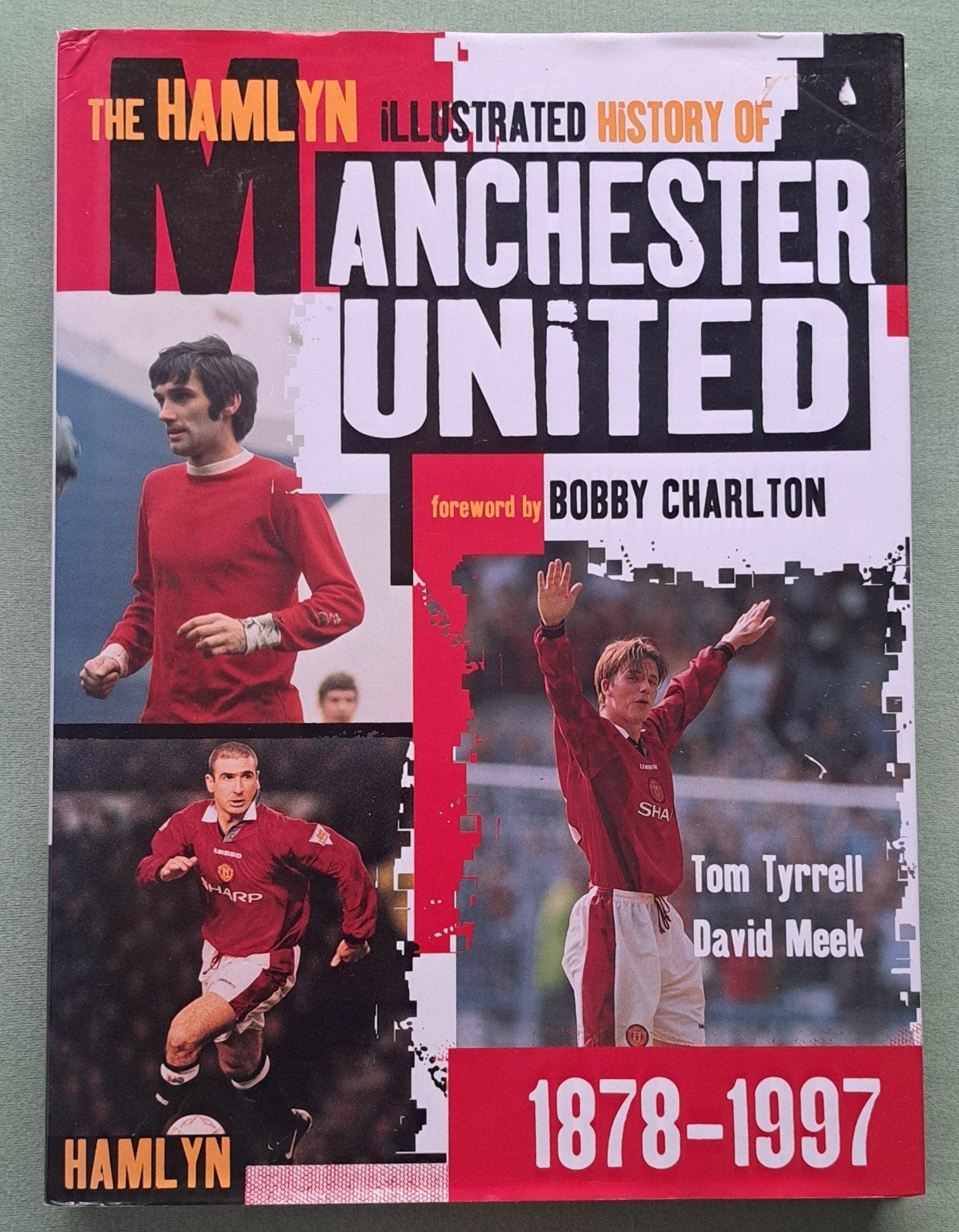 The hamlyn illustrated history o Manchester United 1878-1997, Tom Tyrrell & David Meek, Ophalen of Verzenden, Zo goed als nieuw