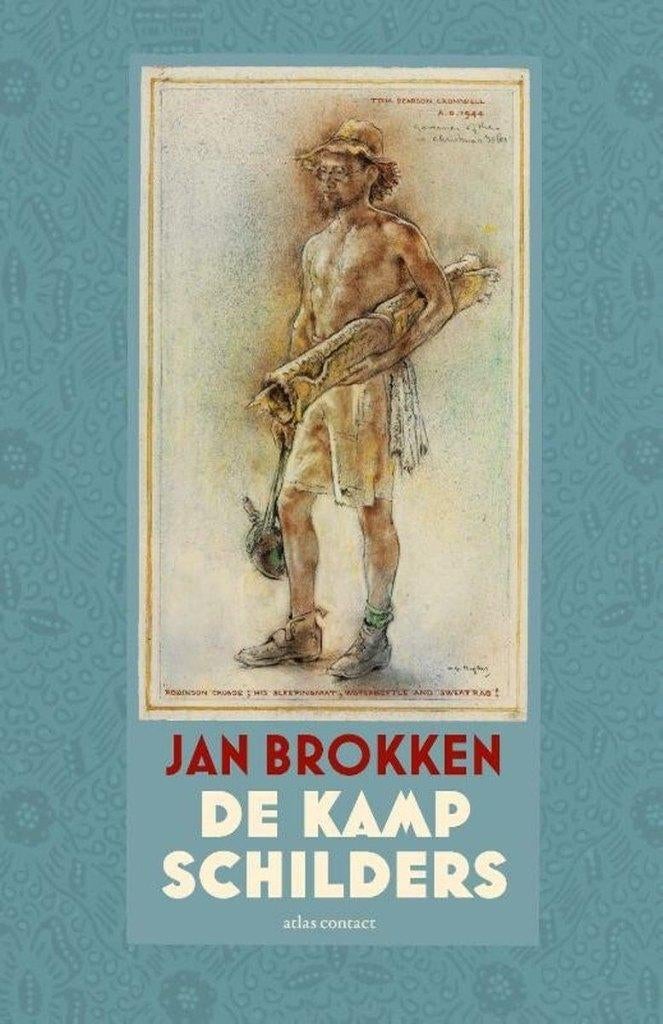Jan Brokken - De kampschilders, Ophalen of Verzenden, Zo goed als nieuw, Jan Brokken