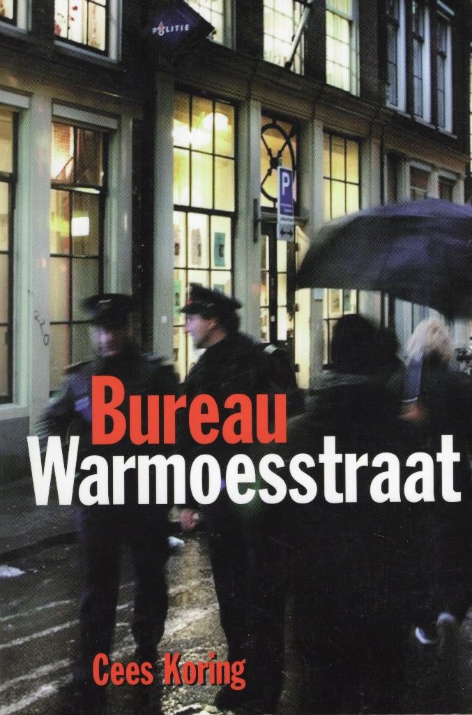 Bureau Warmoesstraat - Cees Koring BOEK 9789055017256, Ophalen of Verzenden, Cees Koring