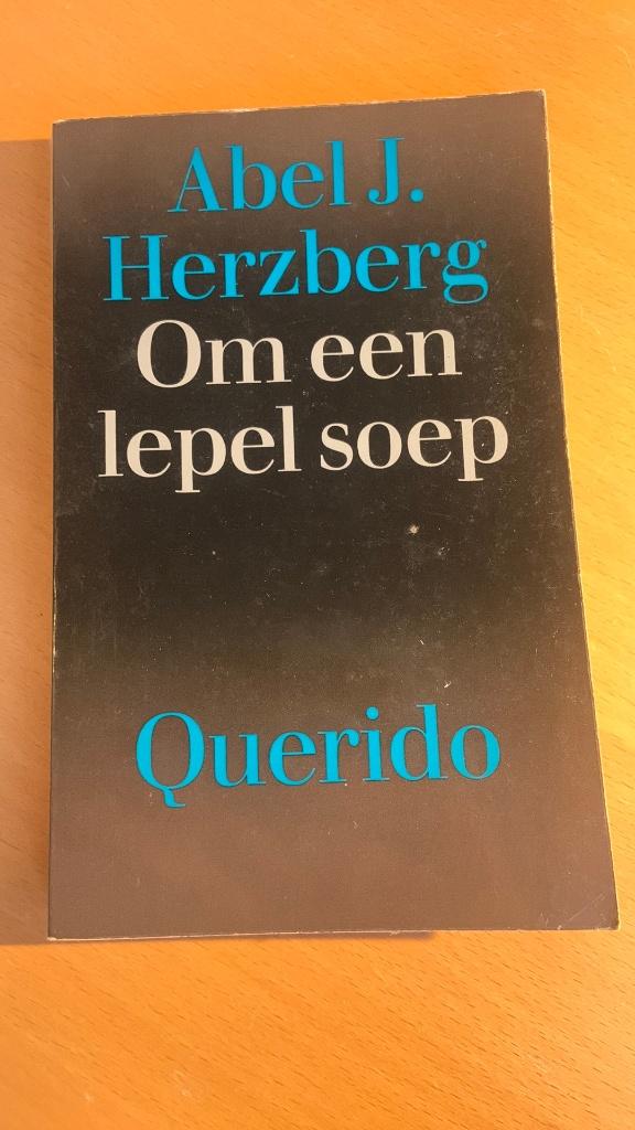 Om een lepel soep - Abel J. Herzberg, Boeken, Ophalen of Verzenden