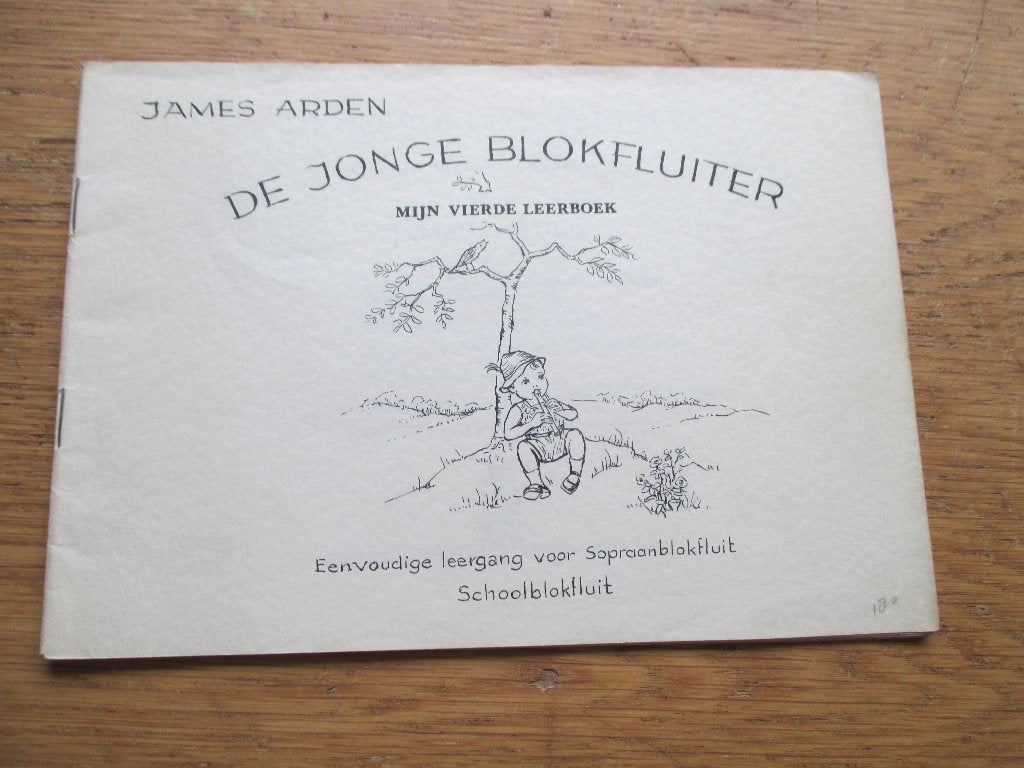 De jonge blokfluiter - mijn vierde leerboek - james arden, Muziek en Instrumenten, Bladmuziek, Gebruikt, Les of Cursus, Ophalen of Verzenden