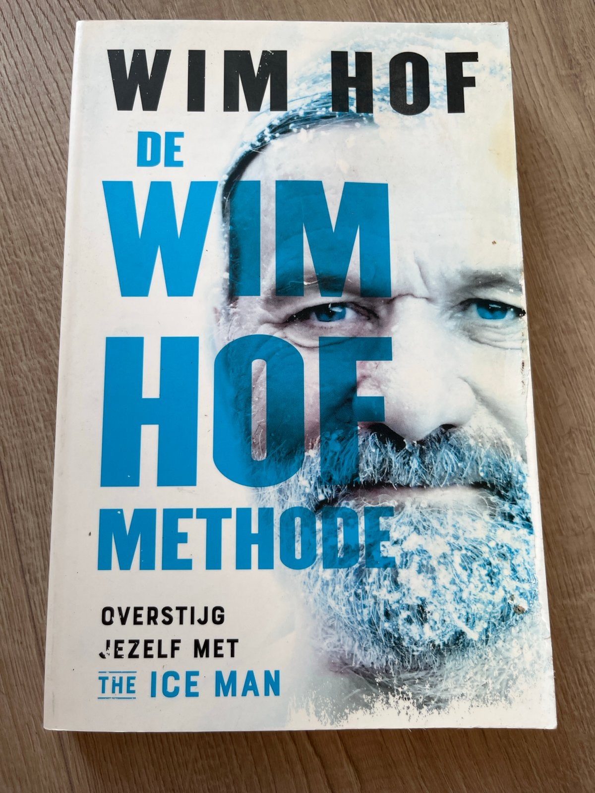 Wim Hof Methode: Overstijg Jezelf met The Ice Man, Boeken, Ophalen, Zo goed als nieuw, Gezondheid en Conditie