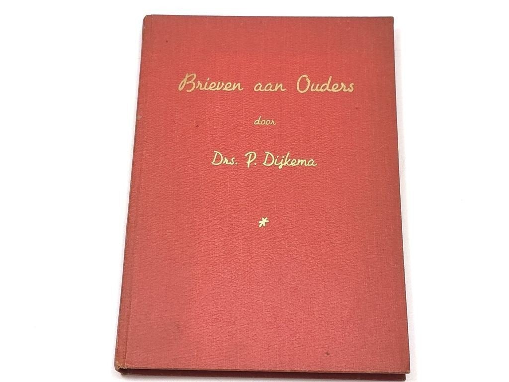 Brieven aan Ouders over Opvoeding — Dijkema, Zeldzaam 1937, Ophalen of Verzenden, Gelezen