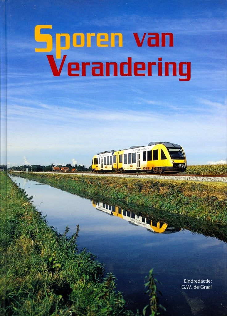 Sporen van Verandering. G.W. de Graaf, Ophalen of Verzenden, Zo goed als nieuw, Trein