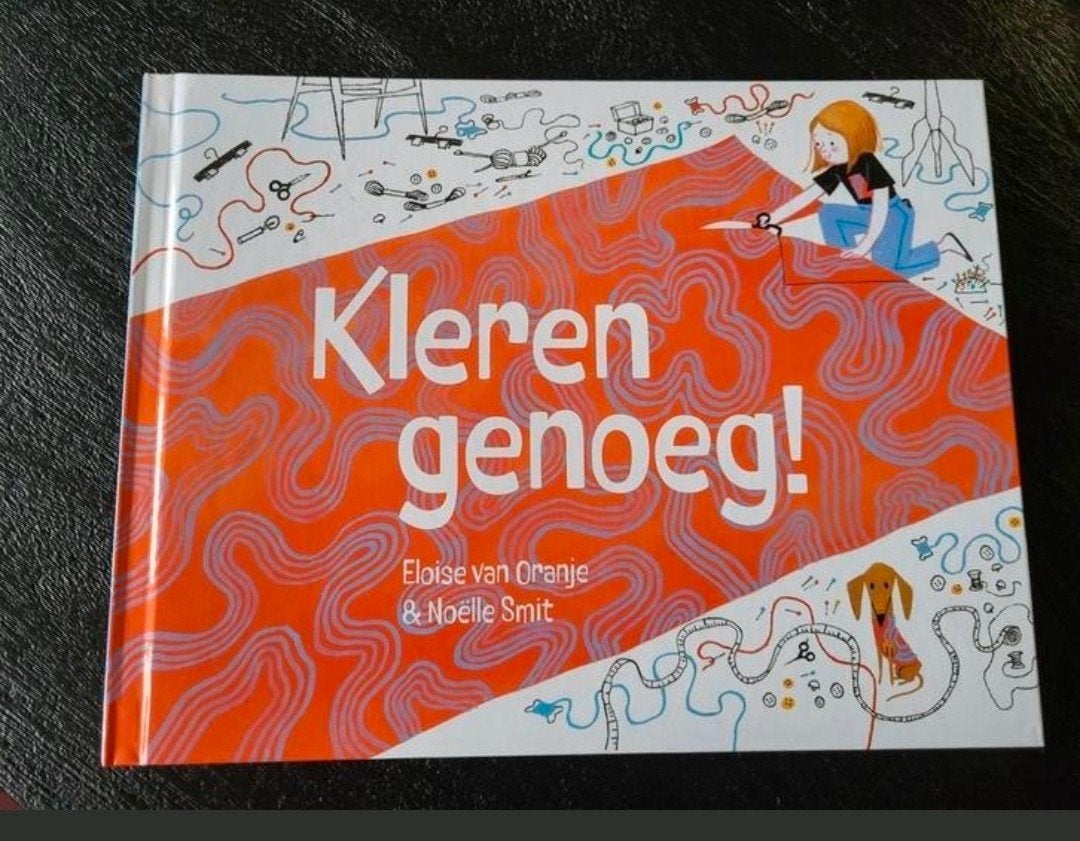 Kleren genoeg! Boek van Eloise van Oranje en Noëlle Smit, Fictie algemeen, Jongen of Meisje, Ophalen of Verzenden, Zo goed als nieuw