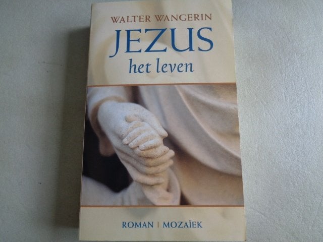 Jezus het Leven Walter Wangerin, Ophalen of Verzenden, Zo goed als nieuw, Christendom | Katholiek
