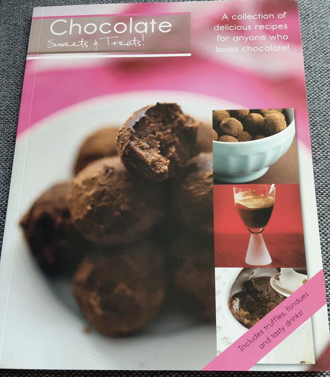 Chocolate: Sweets & Treats! Chocolade receptenboek, Nieuw, Overige gebieden, Ophalen, Taart, Gebak en Desserts