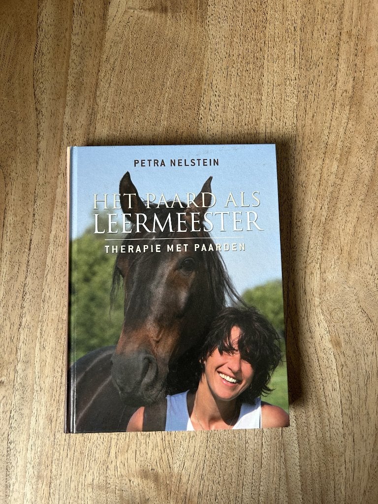Het paard als leermeester – Petra Nelstein (2009), Gelezen, Ophalen of Verzenden, Petra Nelstein, Paarden of Pony's