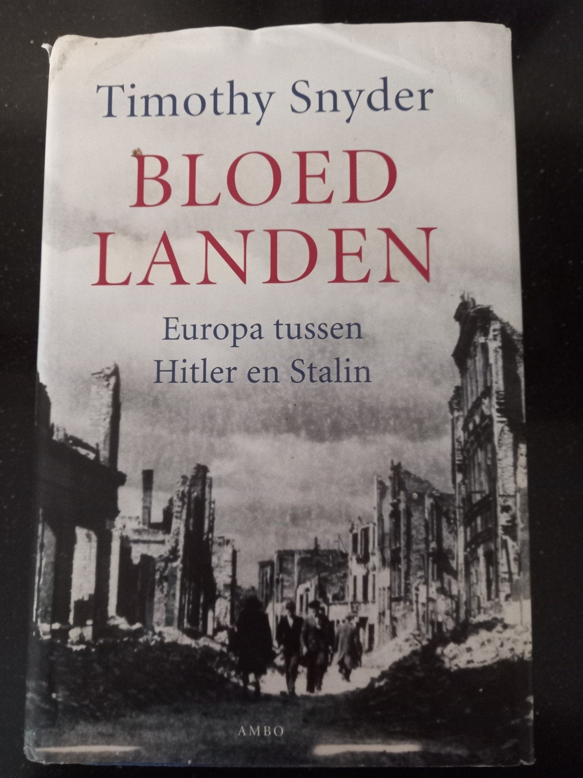 1. Timothy Snyder - Bloedlanden, Boeken, Ophalen of Verzenden, Zo goed als nieuw, Timothy Snyder