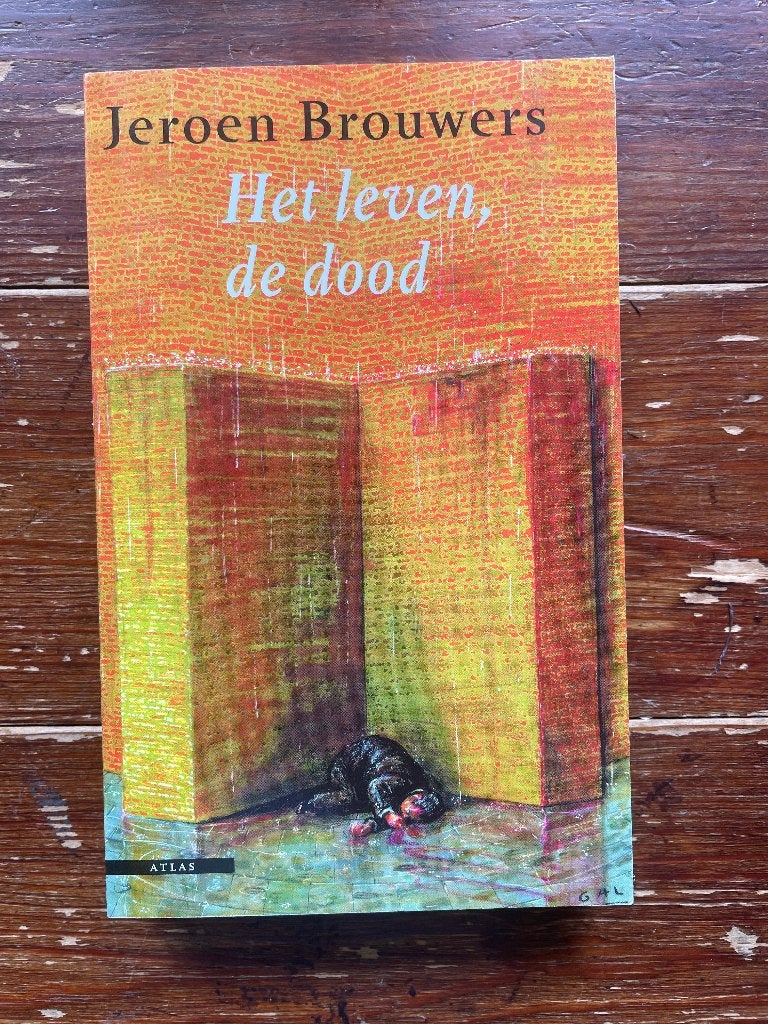 Jeroen Brouwers Het leven, de dood 2003 nieuw, Jeroen Brouwers, Nieuw, Ophalen of Verzenden, Nederland