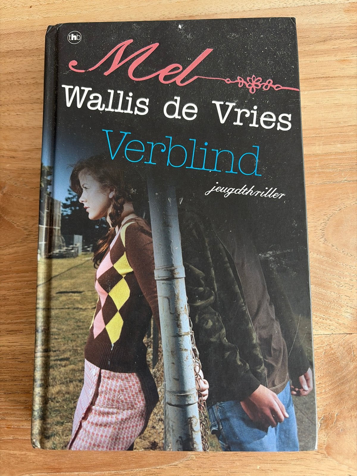 Verblind - Mel Wallis de Vries (Jeugdthriller), Ophalen of Verzenden, Gelezen, Nederland