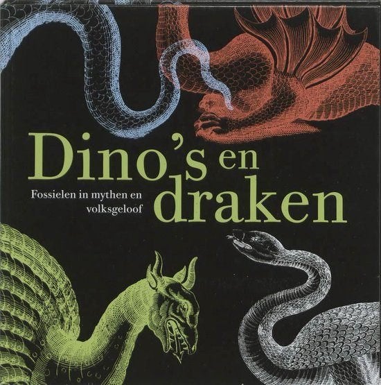 Dino's en draken: Fossielen in mythen en volksgeloof, Boeken, Onbekend, Ophalen of Verzenden, Zo goed als nieuw, Overige onderwerpen
