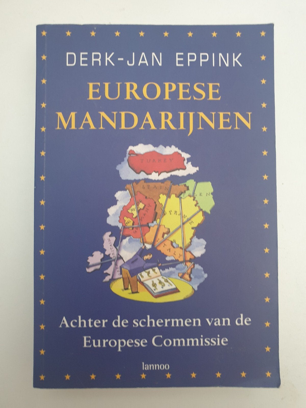 Europese Mandarijnen Achter de schermen van de Europese Com, Gelezen, Ophalen of Verzenden, Politiek en Staatkunde, Europa