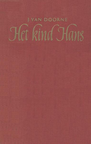 het kind hans door j van doorne, Boeken, J van Doorne, Ophalen of Verzenden, Zo goed als nieuw, Nederland