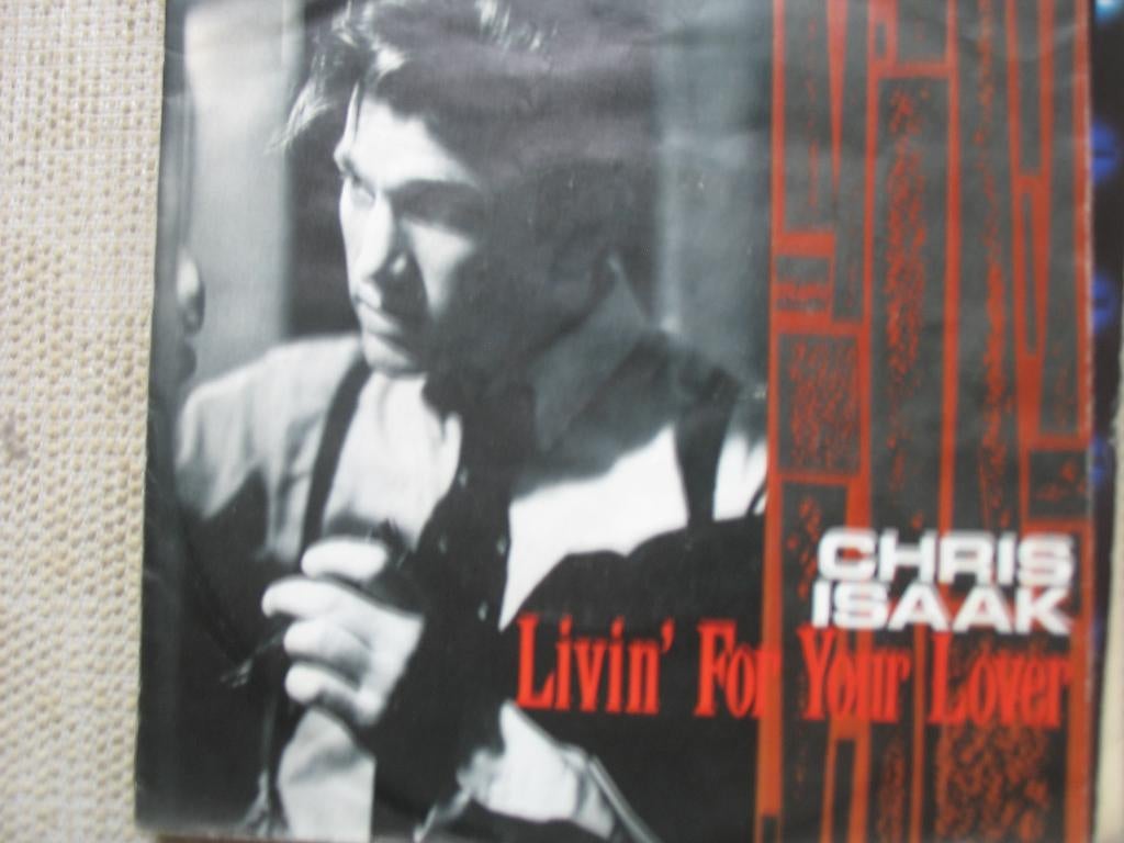 Chris Isaak - Livin' for your lover, Gebruikt, 7 inch, Single, Ophalen of Verzenden