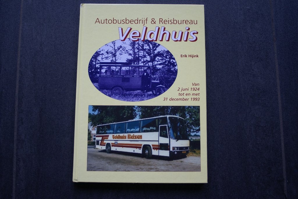 Autobusbedrijf & Reisbureau VELDHUIS: Van 1924 t/m 1993 (HC, Ophalen of Verzenden, 20e eeuw of later, Zo goed als nieuw, Europa