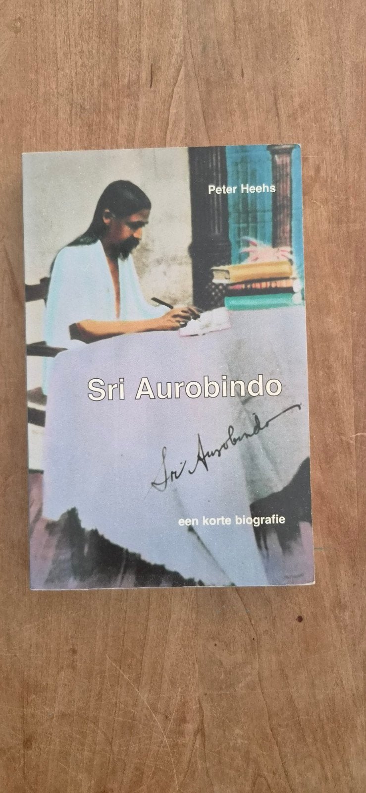 Sri Aurobindo: een korte biografie door Peter Heehs, Boeken, Ophalen of Verzenden, Gelezen, Peter Heehs, Esoterie en Spiritualiteit