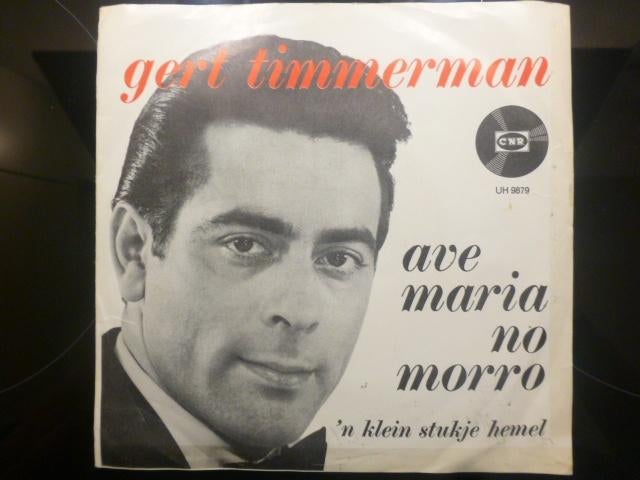 Gert Timmerman. Ave Maria no morro./ 'n klein stukje hemel., Gebruikt, 7 inch, Single, Ophalen of Verzenden