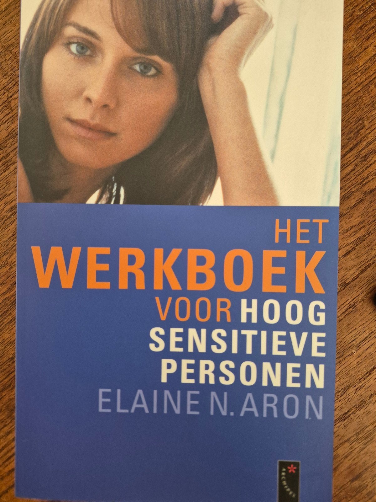 Het Werkboek voor Hoog Sensitieve Personen - Elaine N. Aron, Ophalen of Verzenden, Zo goed als nieuw, Klinische psychologie, Elaine N. Aron
