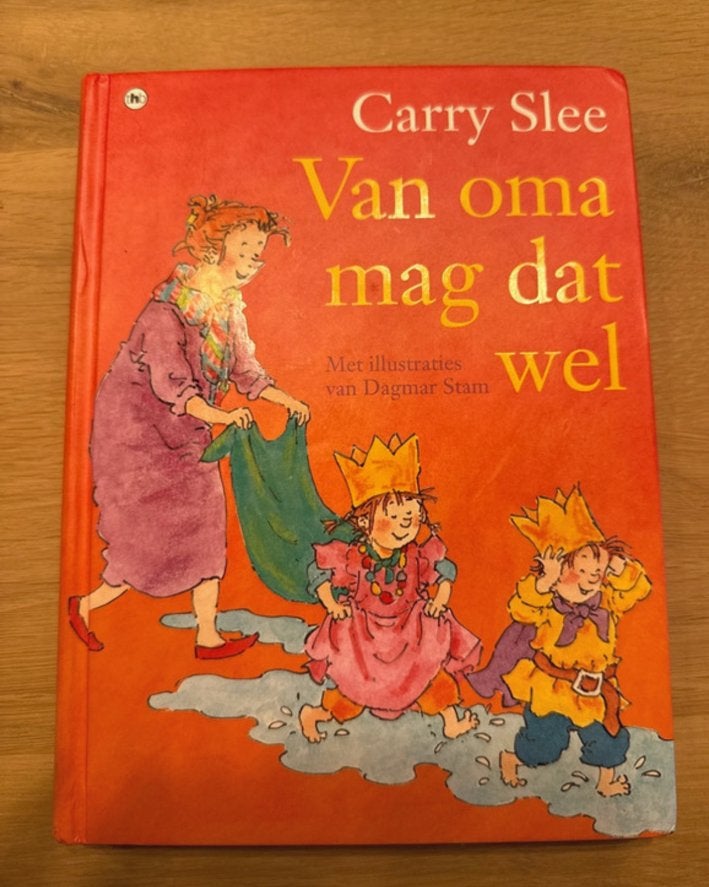 Van oma mag dat wel Carry Slee, Boeken, Ophalen of Verzenden, Zo goed als nieuw