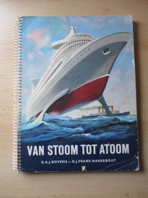 Bovens-Frans Naerebout plaatjesboek Van stoom tot atoom, Ophalen of Verzenden, Gelezen